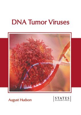 August Hudson - DNA Tumor Viruses, Inbunden