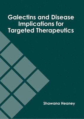 bokomslag Galectins and Disease Implications for Targeted Therapeutics