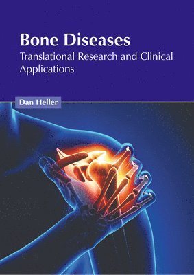 Bone Diseases: Translational Research and Clinical Applications 1