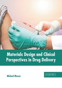 bokomslag Materials Design and Clinical Perspectives in Drug Delivery