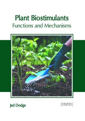 bokomslag Plant Biostimulants: Functions and Mechanisms
