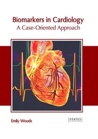 bokomslag Biomarkers in Cardiology: A Case-Oriented Approach