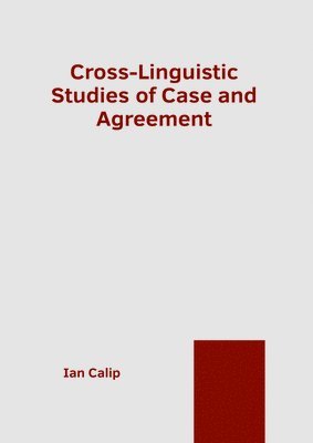 bokomslag Cross-Linguistic Studies of Case and Agreement