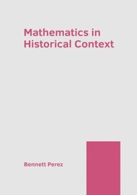 bokomslag Mathematics in Historical Context