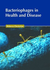 bokomslag Bacteriophages in Health and Disease