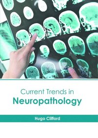 bokomslag Current Trends in Neuropathology