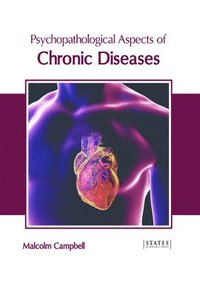bokomslag Psychopathological Aspects of Chronic Diseases