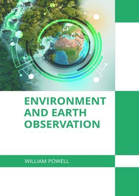 William Powell - Environment and Earth Observation, Inbunden
