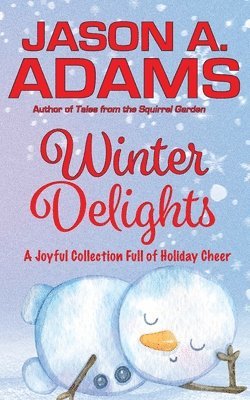 Jason a Adams, Jason a. Adams, Jason A Adams - Winter Delights, Häftad