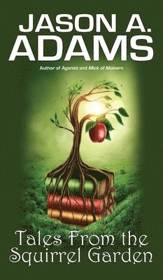 Tales from the Squirrel Garden