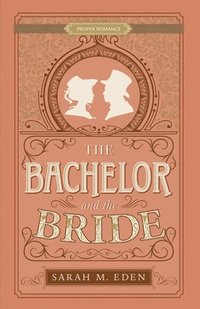 bokomslag The Bachelor and the Bride