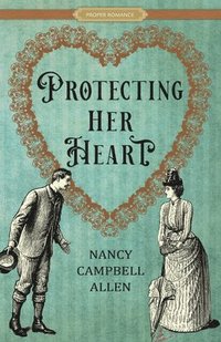 bokomslag Protecting Her Heart