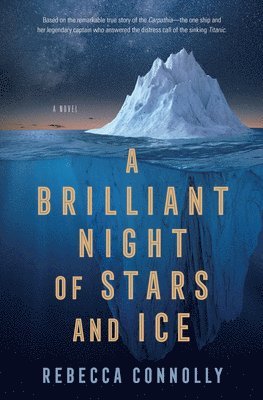 Rebecca Connolly - A Brilliant Night of Stars and Ice, Häftad