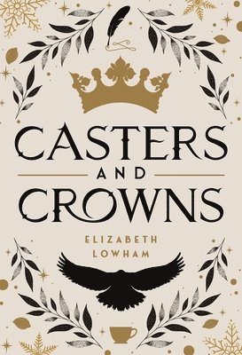 Casters and Crowns 1