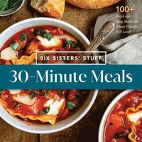 bokomslag 30-Minute Meals with Six Sisters' Stuff