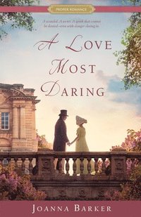 bokomslag A Love Most Daring