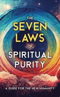 bokomslag The Seven Laws of Spiritual Purity