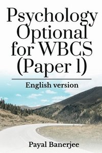 bokomslag Psychology Optional for WBCS (Paper 1)