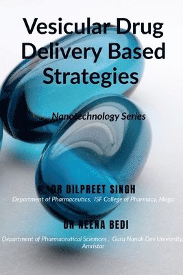 Vesicular Drug Delivery Based Strategies 1