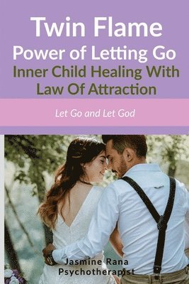 bokomslag Twin Flame Power of Letting Go