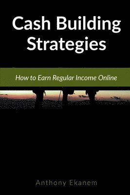 Cash Building Strategies 1