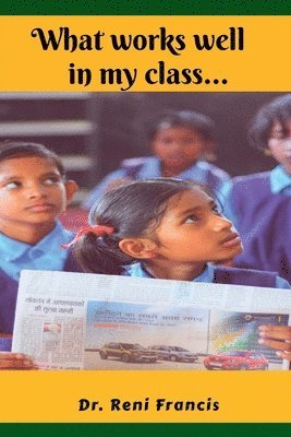 Reni, Reni,Dr. - What works well in my class..., Häftad