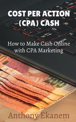 bokomslag Cost Per Action Cash