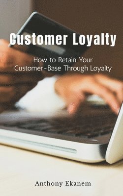 bokomslag Customer Loyalty