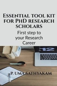 bokomslag Essential Tool Kit for Phd Research Scholars