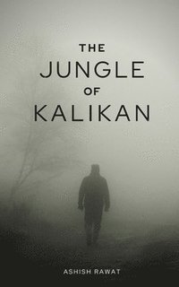 bokomslag Jungle Of Kalikan
