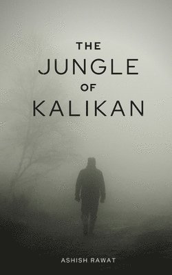 bokomslag Jungle Of Kalikan