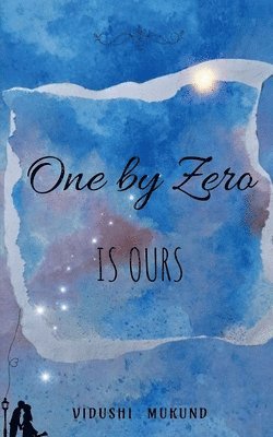 One by Zero is Ours 1