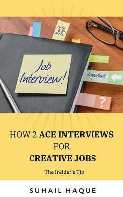 How 2 Ace Interviews for Creative Jobs 1