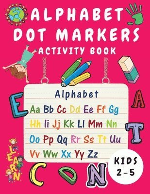 Alphabet Dot Marker Activity Book for Kids Ages 2-5 1