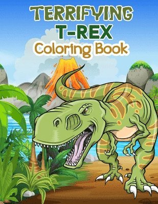 Terrifying T-Rex Coloring Book 1