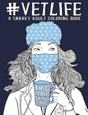 Papeterie Bleu - Vet Life: A Snarky Adult Coloring Book, Häftad