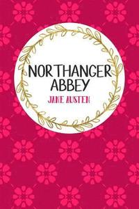 bokomslag Northanger Abbey: Book Nerd Edition