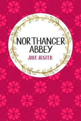 bokomslag Northanger Abbey: Book Nerd Edition