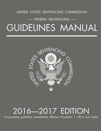 bokomslag Federal Sentencing Guidelines Manual; 2016-2017 Edition