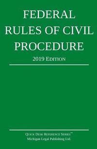 bokomslag Federal Rules of Civil Procedure; 2019 Edition