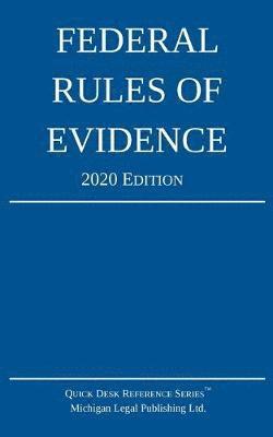 bokomslag Federal Rules of Evidence; 2020 Edition