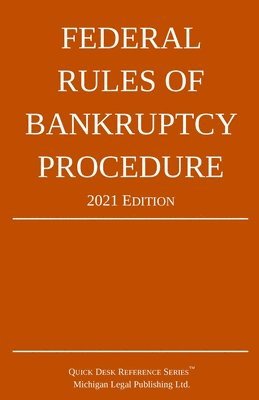 bokomslag Federal Rules of Bankruptcy Procedure; 2021 Edition