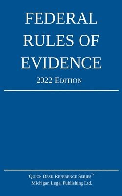 bokomslag Federal Rules of Evidence; 2022 Edition