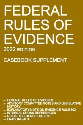 Federal Rules of Evidence; 2022 Edition (Casebook Supplement) 1