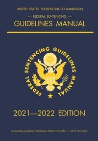 bokomslag Federal Sentencing Guidelines Manual; 2021-2022 Edition