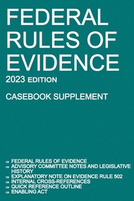 Federal Rules of Evidence; 2023 Edition (Casebook Supplement) 1