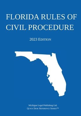 bokomslag Florida Rules of Civil Procedure; 2023 Edition