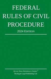 bokomslag Federal Rules of Civil Procedure; 2024 Edition