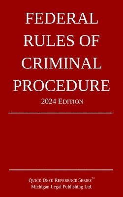 bokomslag Federal Rules of Criminal Procedure; 2024 Edition