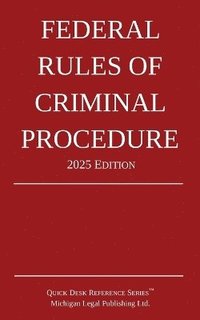 bokomslag Federal Rules of Criminal Procedure; 2025 Edition